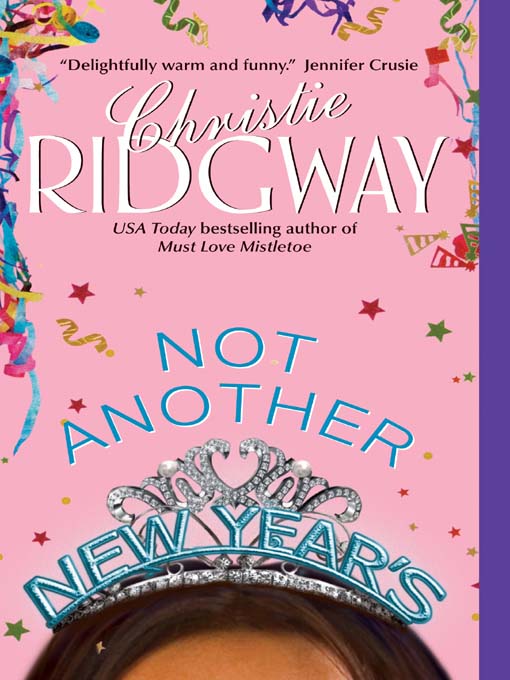Title details for Not Another New Year's by Christie Ridgway - Available